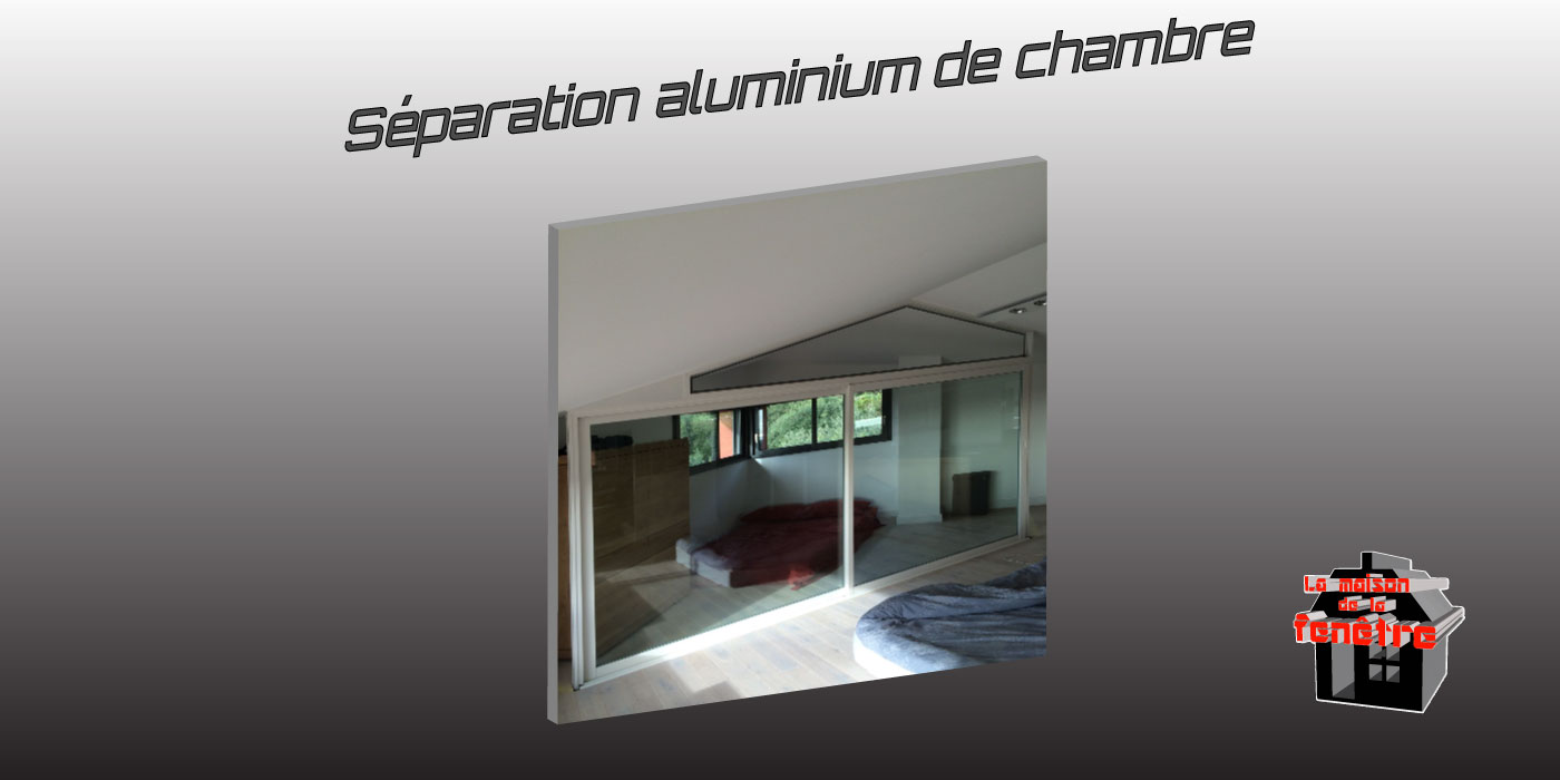  Séparation aluminium de balcon et de chambre